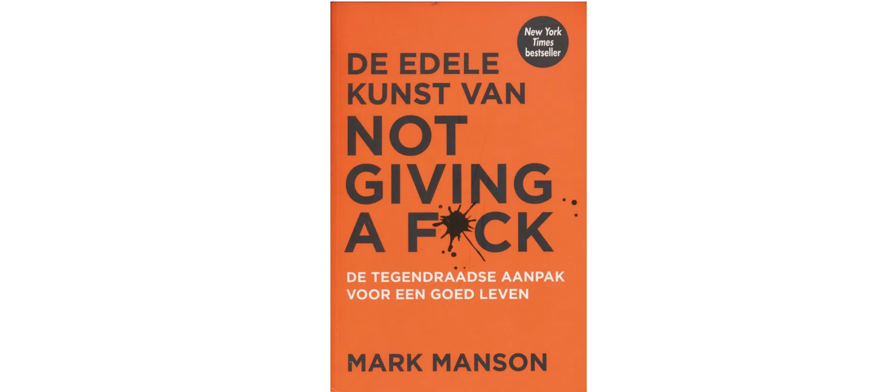 De edele kunst van not giving a f*ck: Mark Manson